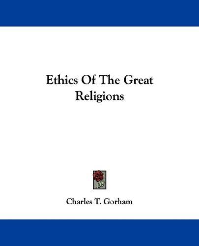Cover for Ethics Of The Great Religions