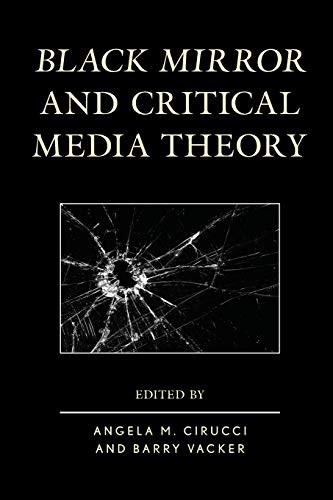 Cover for Black Mirror and Critical Media Theory