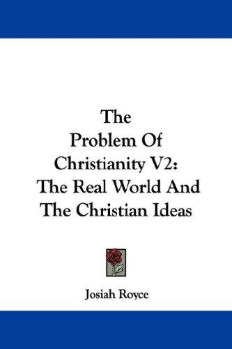Cover for The Problem Of Christianity V2