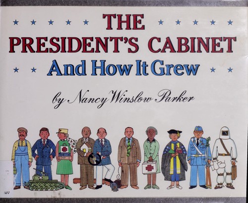 Cover for The president's cabinet and how it grew