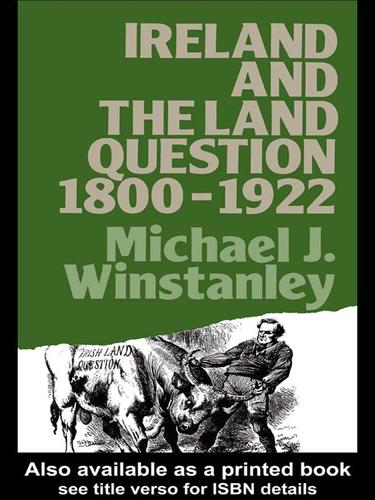 Cover for Ireland and the Land Question 1800-1922