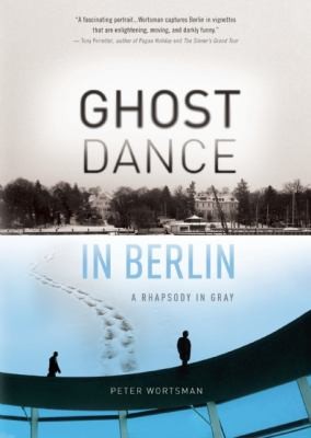 Cover for Ghost Dance in Berlin