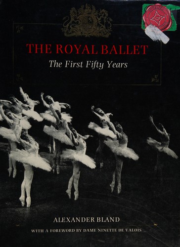 Cover for The Royal Ballet, the firstfifty years