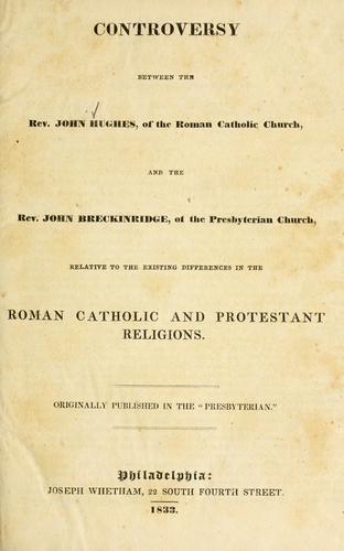 Cover for Controversy between the Rev. John Hughes, of the Roman Catholic Church, and the Rev. John Breckinridge, of the Presbyterian Church