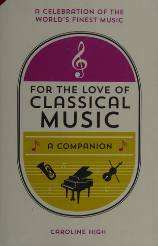Cover for For the love of classical music