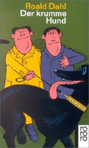 Cover for Der krumme Hund. Eine lange Geschichte