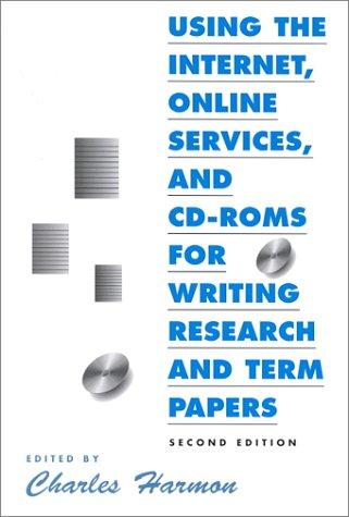 Cover for Using the Internet, Online Services, and Cd-Roms for Writing Research and Term Papers (Neal-Schuman Net-Guide Series) (Neal-Schuman Net-Guide Series.)