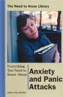 Cover for Everything You Need to Know About Anxiety and Panic Attacks