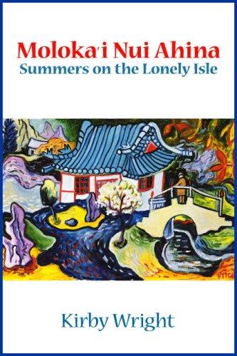 Cover for Moloka'i Nui Ahina, Summers on the Lonely Isle