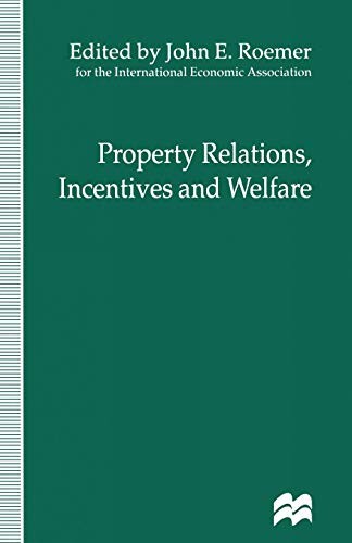 Cover for Property Relations, Incentives and Welfare