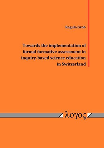 Cover for Towards the Implementation of Formal Formative Assessment in Inquiry-Based Science Education in Switzerland
