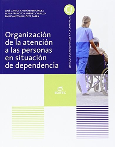 Cover for Organización de la atención a las personas en situación de dependencia