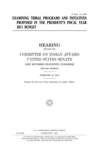Cover for Examining tribal programs and initiatives proposed in the president's fiscal year 2011 budget