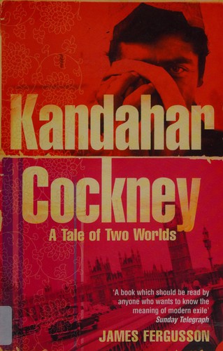 Cover for KANDAHAR COCKNEY: A TALE OF TWO WORLDS.