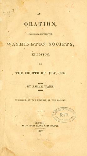 Cover for An oration, delivered before the Washington society, in Boston, on the fourth of July, 1816.