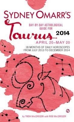 Cover for Sydney Omarrs Daybyday Astrological Guide For Taurus April 20may 20 2014