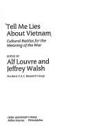 Cover for Tell Me Lies About Vietnam