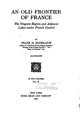 Cover for An old frontier of France: the Niagara region and adjacent lakes under ...