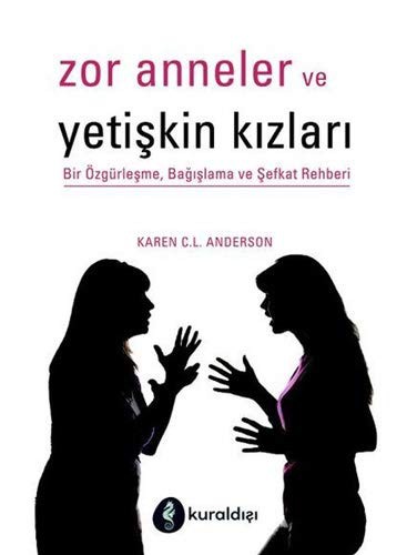 Cover for Zor Anneler ve Yetişkin Kızları