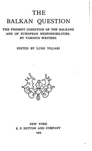 Cover for The Balkan Question: The Present Condition of the Balkans and of European Responsibilities