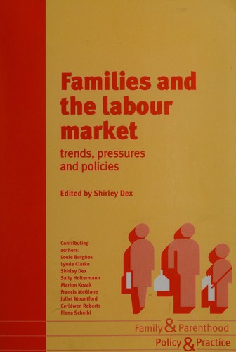 Cover for Families and the Labour Market (Family & Parenthood: Policy & Practice)