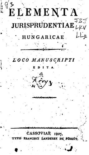 Cover for Elementa jurisprudentiae Hungaricae: loco manuscripti edita
