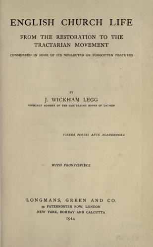 Cover for English church life from the Restoration to the Tractarian Movement considered in some of its neglected or forgotten features