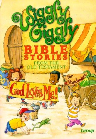 Cover for Wiggly, Giggly Bible Stories from the Old Testament