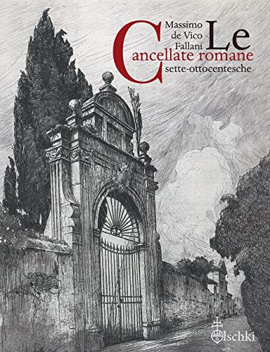 Cover for Le Cancellate Romane Sette-Ottocentesche