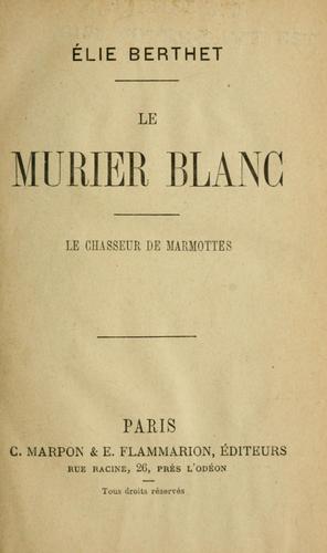 Cover for Le Murier blanc