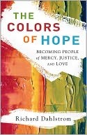 Cover for Colors of Hope, The: Becoming People of Mercy, Justice, and Love