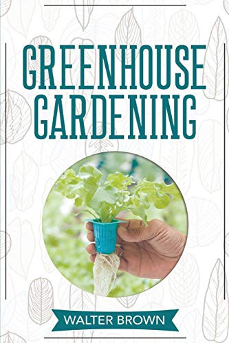 Cover for Greenhouse Gardening