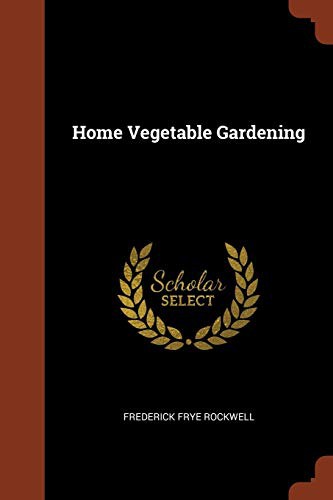 Cover for Home Vegetable Gardening