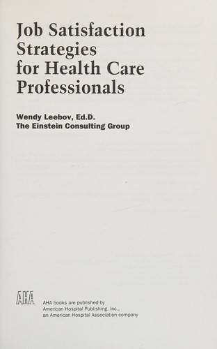 Cover for Job satisfaction strategies for health care professionals