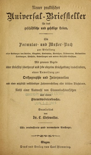 Cover for Neuer praktischer universal-briefsteller fu r das gescha fliche und gesellige leben / ... bearbeitet von dr. L. Kiesewetter