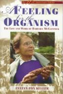 Cover for A feeling for the organism