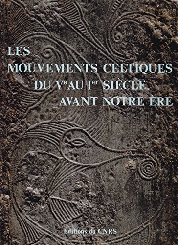 Cover for Les Mouvements celtiques du Ve au Ier siècle avant notre ère