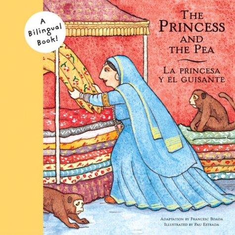 Cover for Princess and the Pea/La princesa y el guisante (Bilingual Fairy Tales)