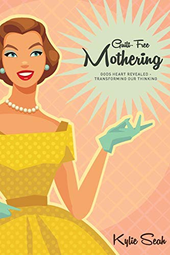 Cover for Guilt-Free Mothering