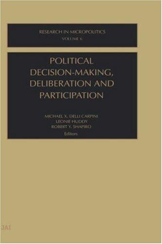 Cover for Political Decision Making, Deliberation and Participation (Research in Micropolitics)