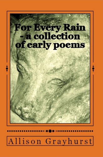 Cover for For Every Rain - a collection of early poems