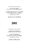 Cover for Case Concerning Legality of Use of Force (Yugoslavia V. Italy): Order of 21 February 2001 (Reports of Judgments, Advisory Opinions & Orders, 2001)