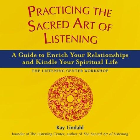 Cover for Practicing the Sacred Art of Listening