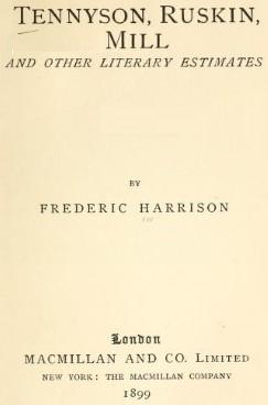 Cover for Tennyson, Ruskin, Mill and other literary estimates