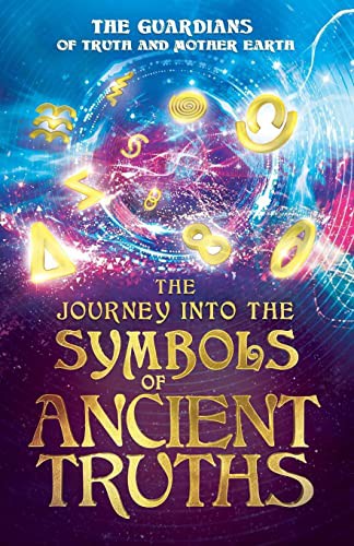 Cover for The Journey into the Symbols of Ancient Truths