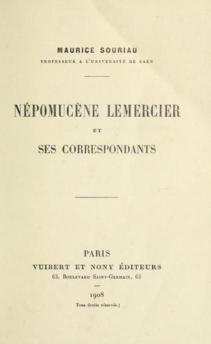 Cover for Népomucène Lemercier et ses correspondants.