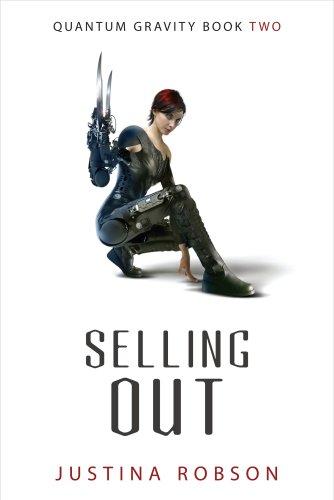 Cover for Selling Out (Quantum Gravity, Book 2)