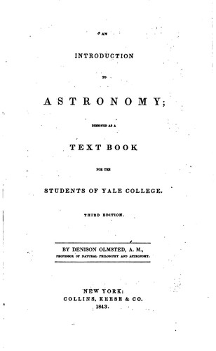 Cover for An Introduction to Astronomy: Designed as a Text Book for the Students of Yale College