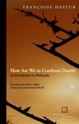 Cover for How Are We To Confront Death An Introduction To Philosophy