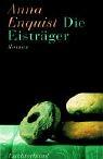 Cover for Die Eisträger. Roman.